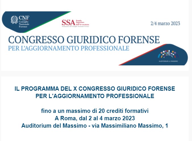 IL PROGRAMMA DEL X CONGRESSO GIURIDICO FORENSE PER L’AGGIORNAMENTO PROFESSIONALE